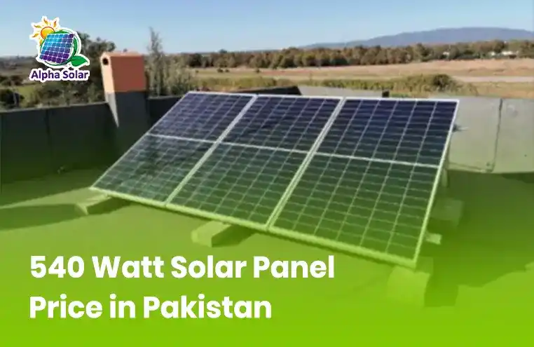 540 Watt Solar Panel Price in Pakistan