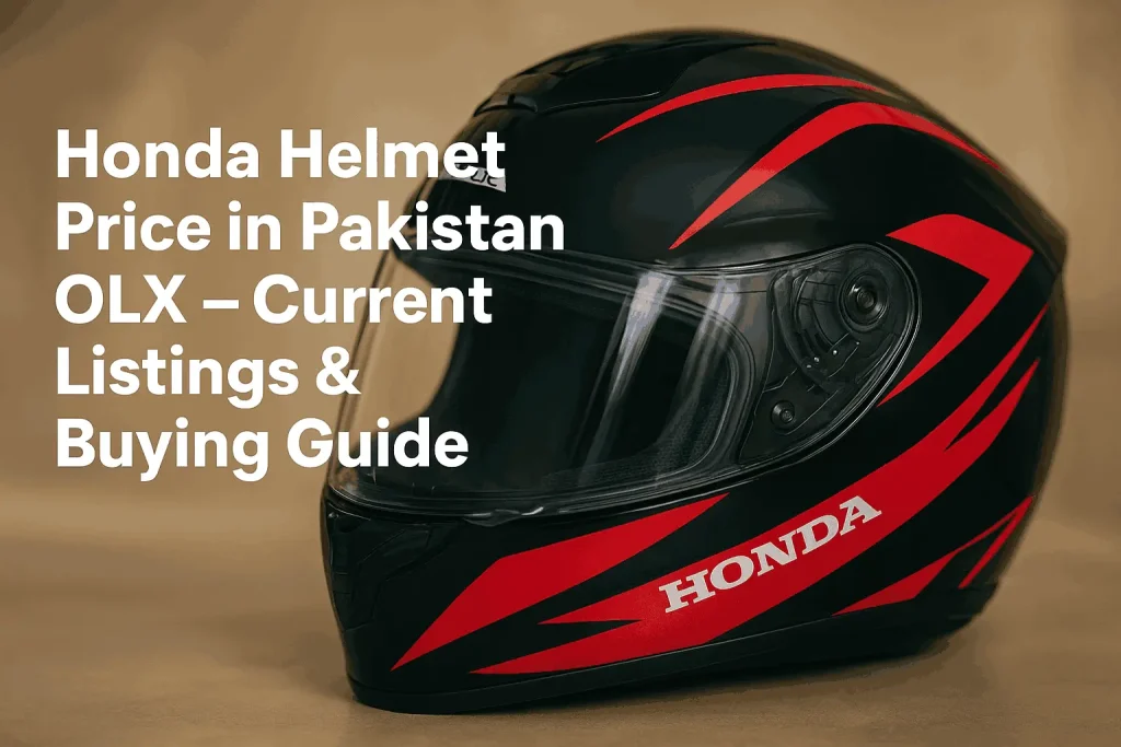 Honda Helmet Price in Pakistan OLX Current Listings & Buying Guide